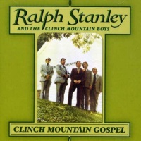 Rebel Records Ralph Stanley - Clinch Mountain Gospel Photo