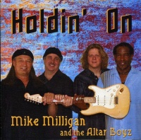 Doc Blues Mike Milligan / Altar Boyz - Holdin On Photo