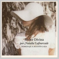 Sony Import Natalia Lafourcade - Mujer Divina: Homenaje a Agustin Lara Photo