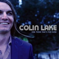 Louisiana Red Hot Colin Lake - One Thing That's For Sure Photo