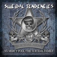 Suicidal Records Suicidal Tendencies - No Mercy Fool / the Suicidal Family Photo