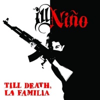 Victory Records Ill Nino - Till Death La Familia Photo