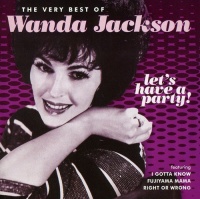 Varese Fontana Wanda Jackson - Let's Have a Party: the Very Best of Wanda Jackson Photo