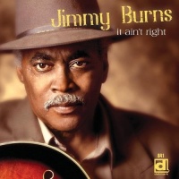 Delmark Jimmy Burns - It Ain'T Right Photo