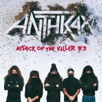Fontana Island Anthrax - Attack of the Killer B's Photo
