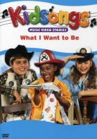 Kidsongs: What I Want to Be Photo