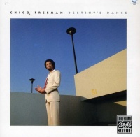 Chico Freeman - Destiny's Dance Photo