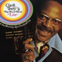 Clark Terry - Big Bad Band Live At the Wichita Festival 1974 Photo