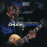 Raw Venture Chuck Brown - We'Re About the Business Photo