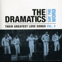 Hip O Records Dramatics - Say the Word: Their Greatest Love Songs 2 Photo