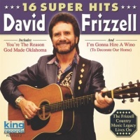 King David Frizzell - 16 Super Hits Photo