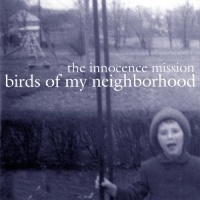 Badman Records Innocence Mission - Birds of My Neighborhood Photo