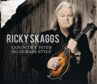 Skaggs Family Ricky Skaggs - Country Hits: Bluegrass Style Photo