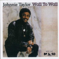 Malaco Records Johnnie Taylor - Wall to Wall Photo