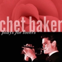 Fantasy Chet Baker - Chet Baker Plays For Lovers Photo
