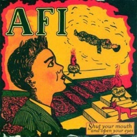 Afi - Shut Your Mouth & Open Your Eyes Photo