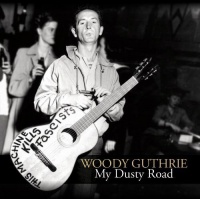 Rounder Umgd Woody Guthrie - My Dusty Road Photo
