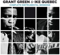Essential Jazz Class Grant Green / Quebec Ike - Complete Instrumental Sessions Photo