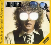 Imports Ian Hunter - You'Re Never Alone With a Schizophrenic Photo
