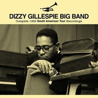 Imports Dizzy Gillespie - Complete 1956 South American Tour Recordings Photo