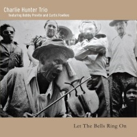 Imports Charlie Hunter - Let the Bells Ring On Photo