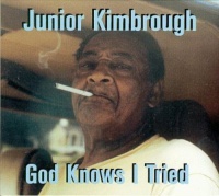 Fat Possum Records Junior Kimbrough - God Knows I Tried Photo