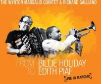 Wynton Marsalis / Galliano Richard - From Billie Holiday to Edith Piaf: Live In Marciac Photo