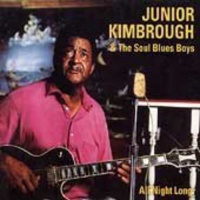 Fat Possum Records Junior Kimbrough - All Night Long Photo
