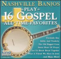 King Nashville Banjos - Play 16 Gospel All Time Favorites Photo