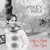 CD Baby Mikey Wax - And a Happy New Year Photo