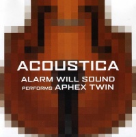 Cantaloupe Alarm Will Sound / Aphex Twin - Alarm Will Sound Performs Aphex Twin: Acoustica Photo