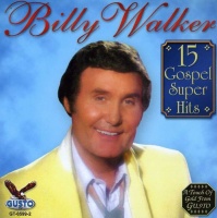 IntL Marketing Grp Billy Walker - 15 Gospel Super Hits Photo