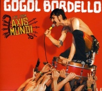 Side One Dummy Gogol Bordello - Live From Axis Mundi Photo