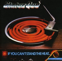 Universal IS Status Quo - If You Can'T Stand the Heat Photo