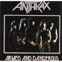 Megaforce Anthrax - Armed & Dangerous Photo