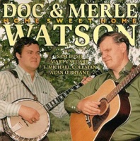 Sugarhill Doc & Merle Watson - Home Sweet Home Photo
