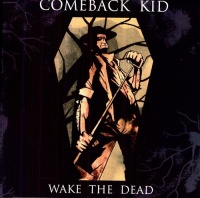 Victory Records Comeback Kid - Wake the Dead Photo