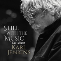 Warner Classics Karl Jenkins - Still With the Music - the Album Photo