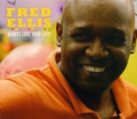 CD Baby Fred Ellis - Always Love Your Life Photo