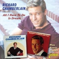 Imports Richard Chamberlain - All I Have to Do Is Dream Photo