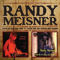 Imports Randy Meisner - Live In Dallas/Love Me or Leave Me Alone Photo