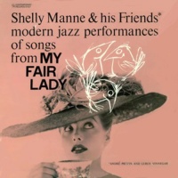 Original Jazz Classics Shelly & His Friends Manne - My Fair Lady Photo