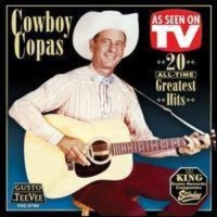 Tee Vee Records Copas Cowboy - 20 All-Time Greatest Hits Photo