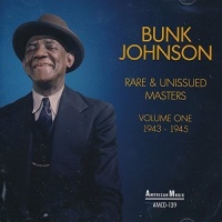 American Music Rec Bunk Johnson - Rare & Unissued Masters Vol 1 1943-1945 Photo