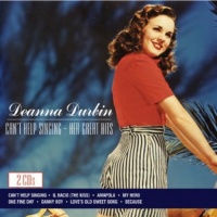Dynamic Deanna Durbin - Can'T Help Singing: Her Great Hits Photo