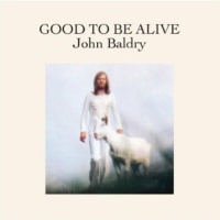 Imports Long John Baldry - Good to Be Alive Photo
