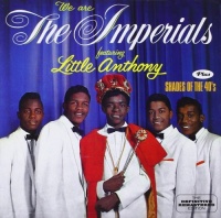 Imports Little Anthony & the Imperials - We Are the Imperials Shades of the 40'S Photo