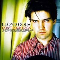 Imports Lloyd Cole - Dont Look Back: An Introduction to Photo