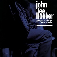 DOL John Lee Hooker - John Lee Hooker Plays and Sings the Blues Photo