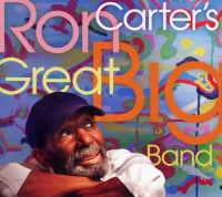 Sunnyside Communicat Ron Carter - Ron Carter's Great Big Band Photo
